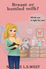 Breast Or Bottled Milk: Which One Is Right For You?