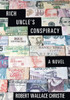 Rich Uncle'S Conspiracy: A Novel