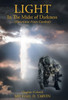 Light In The Midst Of Darkness: (Devotions From Combat)