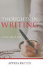 Thoughts In Writing: I Write What I Feel . . .