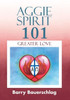 Aggie Spirit 101: Greater Love