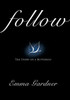 Follow: The Story Of A Butterfly