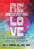 Rediscovering Love: An Intimacy Restoration And Growth Journey Guide