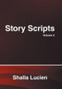 Story Scripts: Volume 2