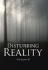 Disturbing Reality
