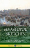 Sevastopol Sketches (Crimean War History) (Hardcover)