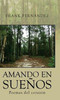 Amando En Sueños: Poemas Del Corazón (Spanish Edition)