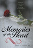 Memories Of The Heart: A Story Of Love, Loss, And Learning To Live Again