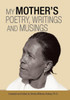 My Mother'S Poetry, Writings And Musings