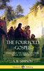 The Fourfold Gospel: Jesus Christ The Savior, Sanctifier, Healer And Son Of God (Hardcover)