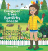 Evergreen Trees And A Butterfly Sneeze
