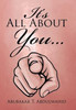 It'S All About You . . .