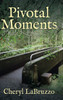 Pivotal Moments