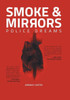 Smoke And Mirrors: Police Dreams