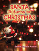 Santa Returns To Christmas