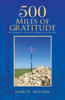 500 Miles Of Gratitude: My Journey On The Camino De Santiago