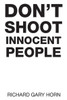 DonT Shoot Innocent People
