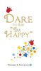 Dare To Say "I'M Happy"