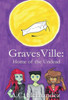 Gravesville - Home Of The Undead