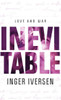 Inevitable: Love And War