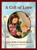 A Gift Of Love