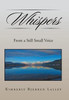 Whispers: From A Still Small Voice