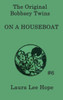 The Bobbsey Twins On A Houseboat