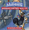 Abbi'S American Adventures: Mission Control Mix-Up