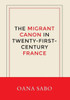 The Migrant Canon In Twenty-First-Century France