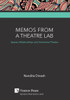 Memos From A Theatre Lab: Spaces, Relationships, And Immersive Theatre (Performing Arts)