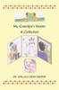 My Grandpa'S Stories: A Collection