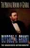 Personal Memoirs Of General Ulysses S. Grant
