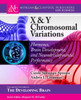 X & Y Chromosomal Variations: Hormones, Brain Development, And Neurodevelopmental Performance (Colloquium The Developing Brain)