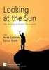 Looking At The Sun: New Writings In Modern Personalism (Philosophy Of Personalism)