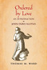 Ordered By Love: An Introduction To John Duns Scotus