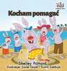 I Love To Help: Polish Language Children'S Book (Polish Bedtime Collection) (Polish Edition)