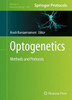 Optogenetics: Methods And Protocols (Methods In Molecular Biology, 1408)
