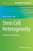 Stem Cell Heterogeneity: Methods And Protocols (Methods In Molecular Biology, 1516)