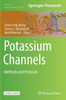 Potassium Channels: Methods And Protocols (Methods In Molecular Biology, 1684)