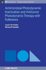 Antimocrobial Photodynamic Inactivation And Antitumor Photodynamic Therapy With Fullerenes (Iop Concise Physics)