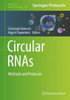 Circular Rnas: Methods And Protocols (Methods In Molecular Biology, 1724)