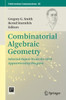 Combinatorial Algebraic Geometry: Selected Papers From The 2016 Apprenticeship Program (Fields Institute Communications, 80)