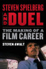 Steven Spielberg And Duel: The Making Of A Film Career