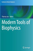 Modern Tools Of Biophysics (Handbook Of Modern Biophysics, 5)
