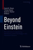 Beyond Einstein (Einstein Studies, 14)