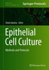 Epithelial Cell Culture: Methods And Protocols (Methods In Molecular Biology, 1817)