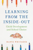 Learning From The Inside-Out: Child Development And School Choice