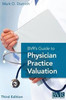Bvr'S Guide To Physician Practice Valuation, Third Edition