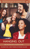 Hanging Out: The Psychology Of Socializing (Psychology Of Everyday Life)