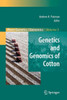Genetics And Genomics Of Cotton (Plant Genetics And Genomics: Crops And Models, 3)